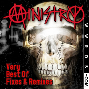 Ministry Very Best Of Fixes & Remixes Album primary image photo cover